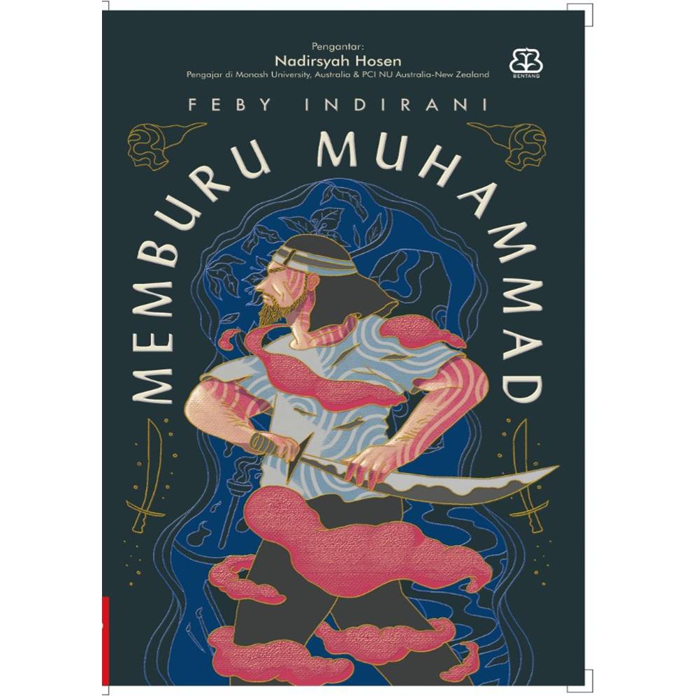Buku “Memburu Muhammad”: Ketika Adab dan Kepekaan Hilang dari Penulis